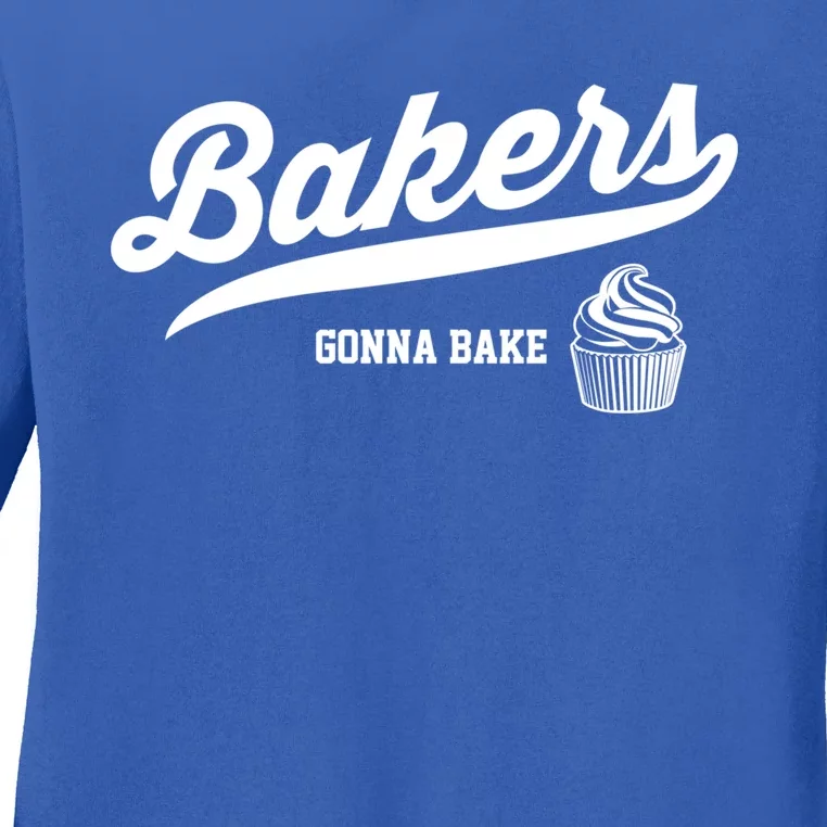 Baking Gift Bakers Gonna Bake Funny Cupcake Gift Ladies Long Sleeve Shirt