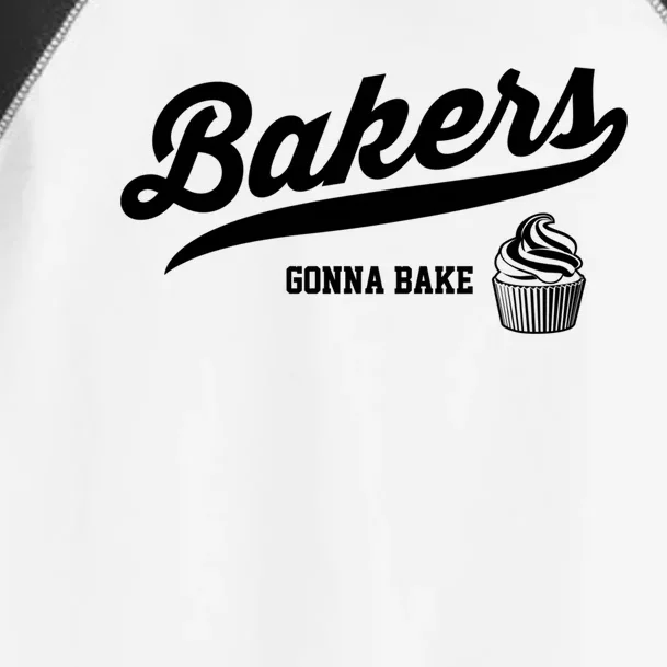 Baking Gift Bakers Gonna Bake Funny Cupcake Gift Toddler Fine Jersey T-Shirt