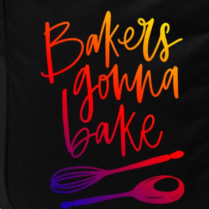 Bakers Gonna Bake Gift Impact Tech Backpack