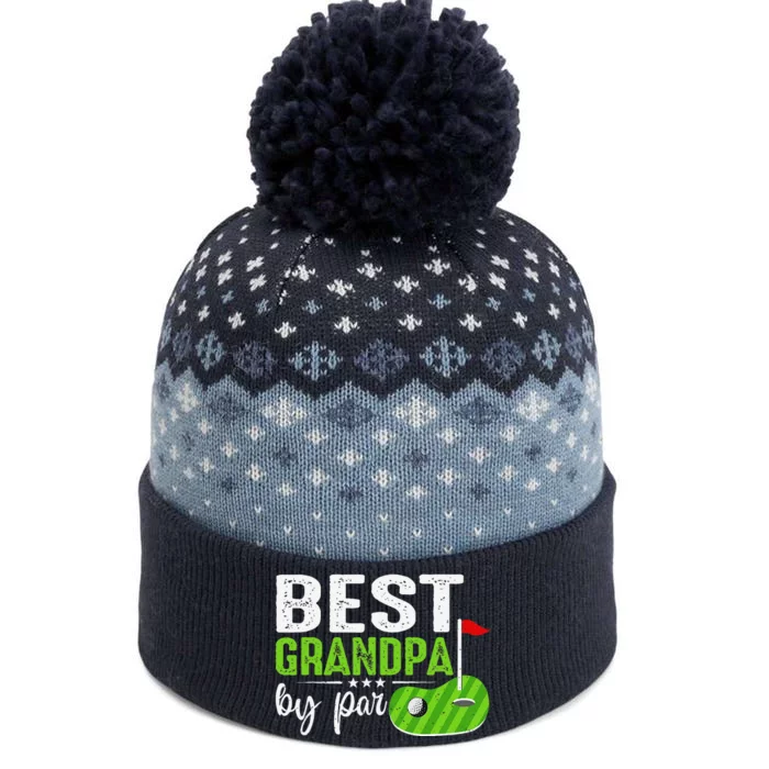 Best Grandpa By Par FatherS Day Golf Sports Lover Grandpa The Baniff Cuffed Pom Beanie