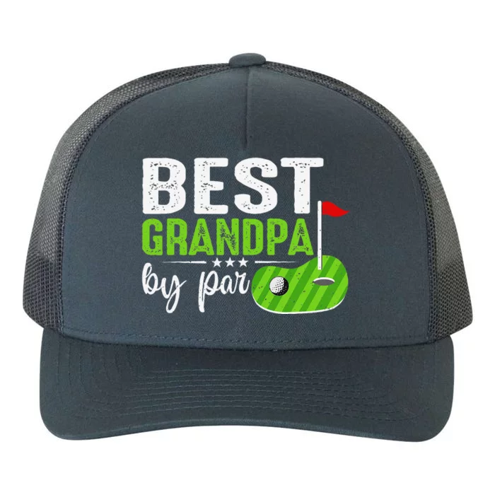 Best Grandpa By Par FatherS Day Golf Sports Lover Grandpa Yupoong Adult 5-Panel Trucker Hat