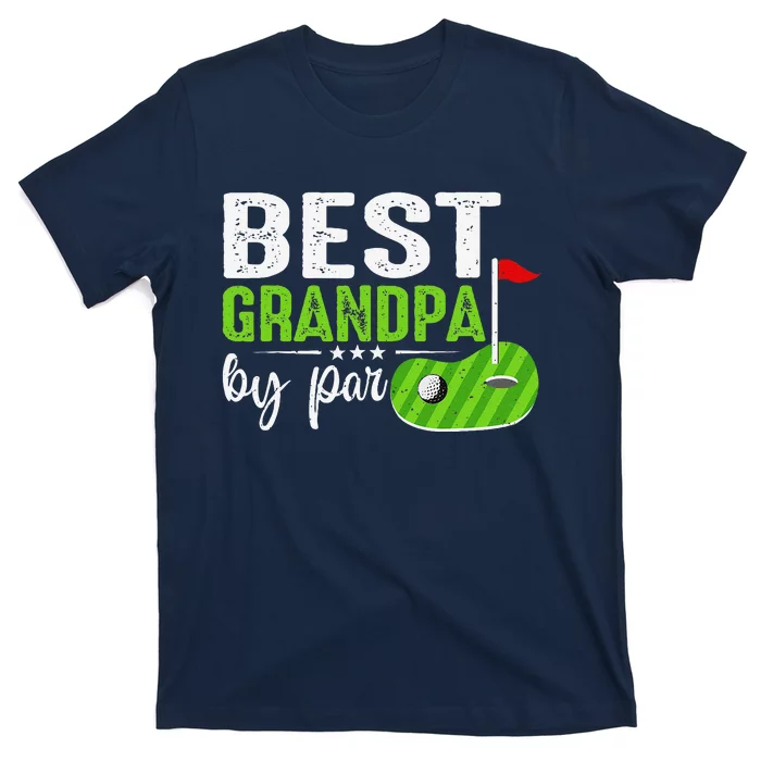 Best Grandpa By Par FatherS Day Golf Sports Lover Grandpa T-Shirt