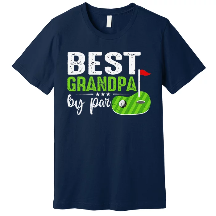 Best Grandpa By Par FatherS Day Golf Sports Lover Grandpa Premium T-Shirt