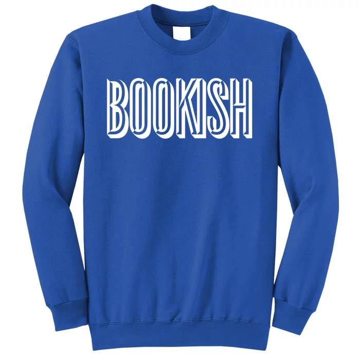 Bookish Gift Tall Sweatshirt