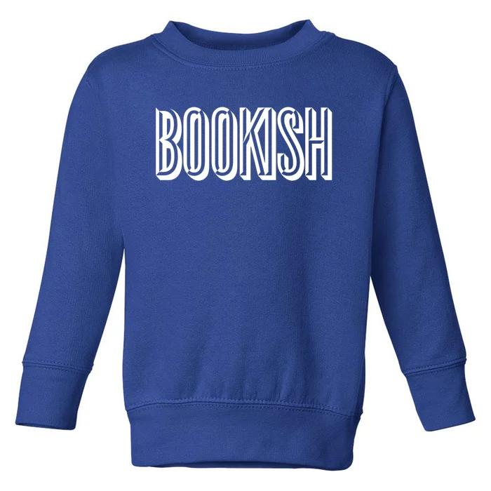 Bookish Gift Toddler Sweatshirt