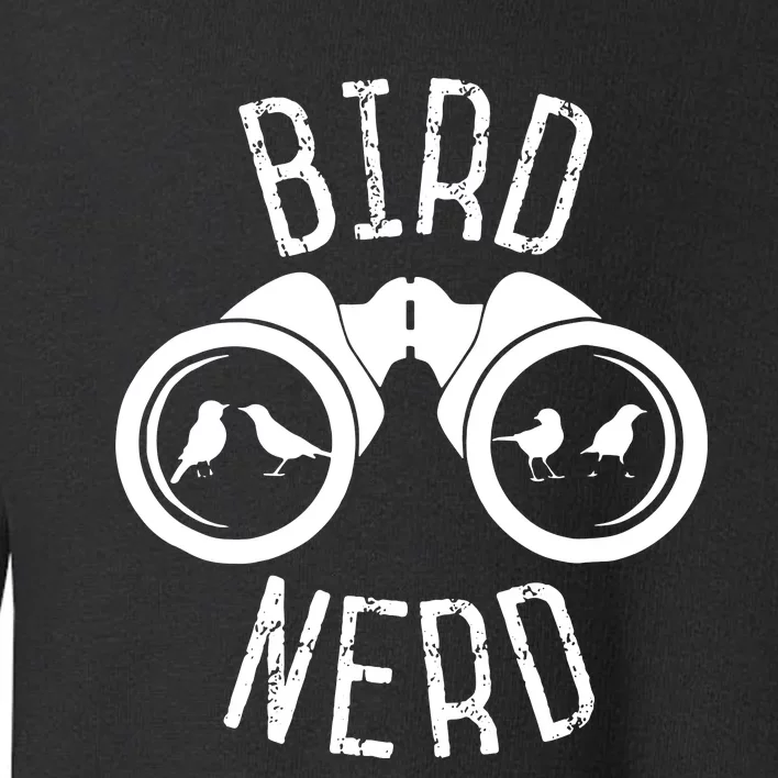 Birdwatcher Gifts Birdwatching Bird Nerd Toddler Sweatshirt