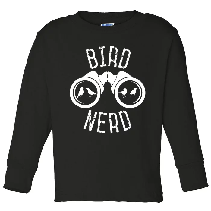 Birdwatcher Gifts Birdwatching Bird Nerd Toddler Long Sleeve Shirt