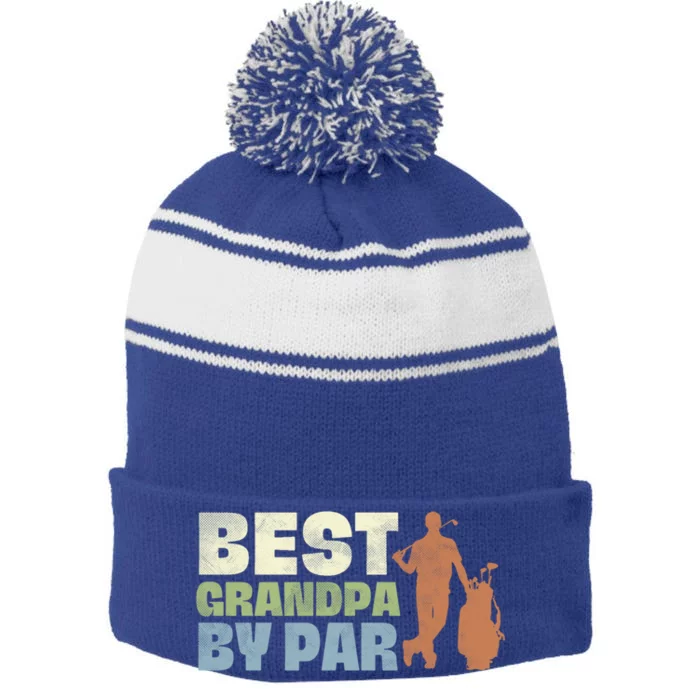 Best Grandpa By Par Golf Vintage FatherS Day Golfing Dad Gift Stripe Pom Pom Beanie