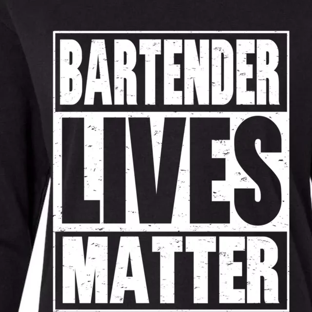 Bartender Gift Bartending Lives Matter Hooded Gift Womens Cotton Relaxed Long Sleeve T-Shirt