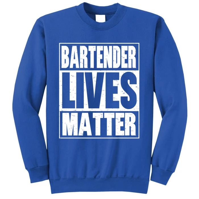 Bartender Gift Bartending Lives Matter Hooded Gift Tall Sweatshirt