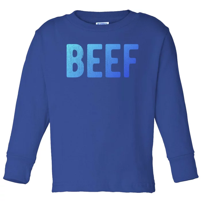 Beef Gift Toddler Long Sleeve Shirt