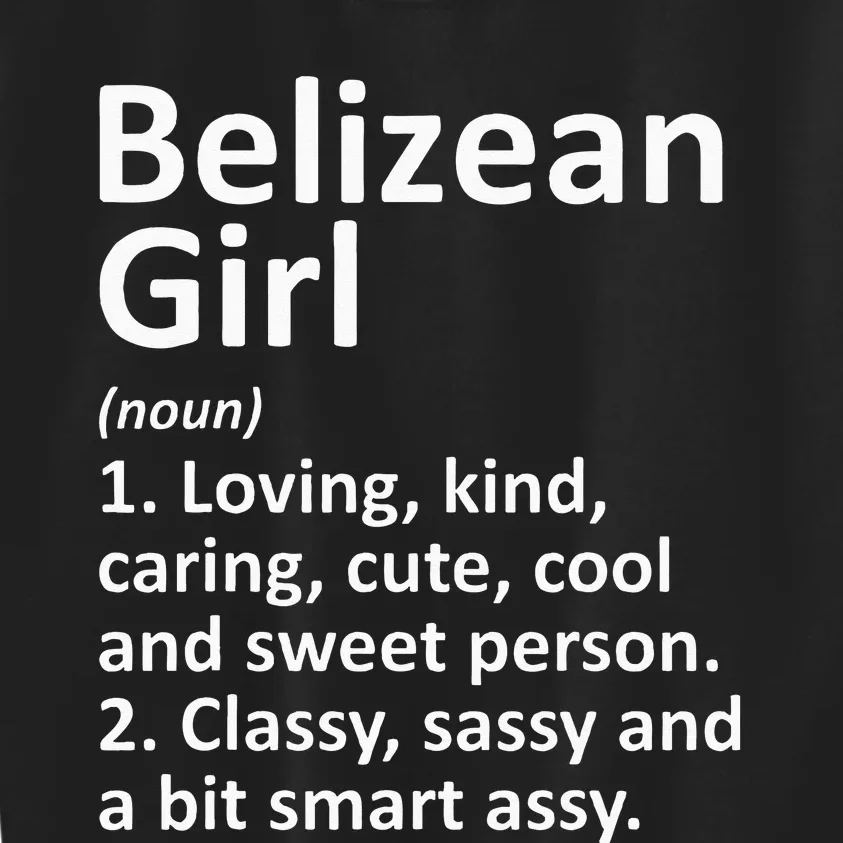 BELIZEAN GIRL BELIZE Gift Funny Country Home Roots Descent Kids Sweatshirt