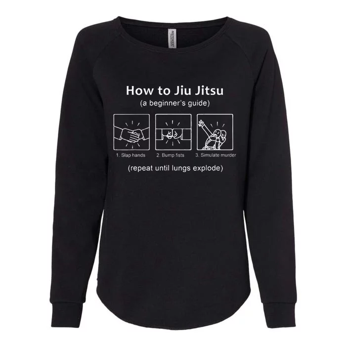 Bjj Gifts Beginner Jiu Jitsu Guide Funny Brazilian Jiu Jitsu Womens California Wash Sweatshirt