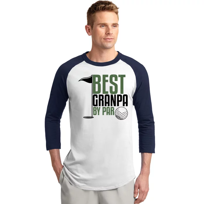 Best Grandpa By Par Fathers Day Golf Baseball Sleeve Shirt