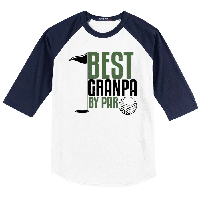 Best Grandpa By Par Fathers Day Golf Baseball Sleeve Shirt