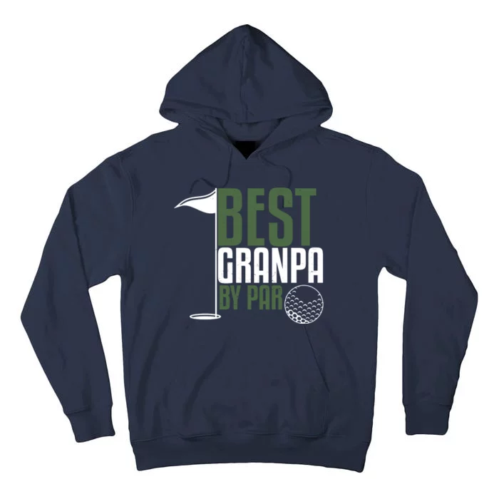 Best Grandpa By Par Fathers Day Golf Tall Hoodie