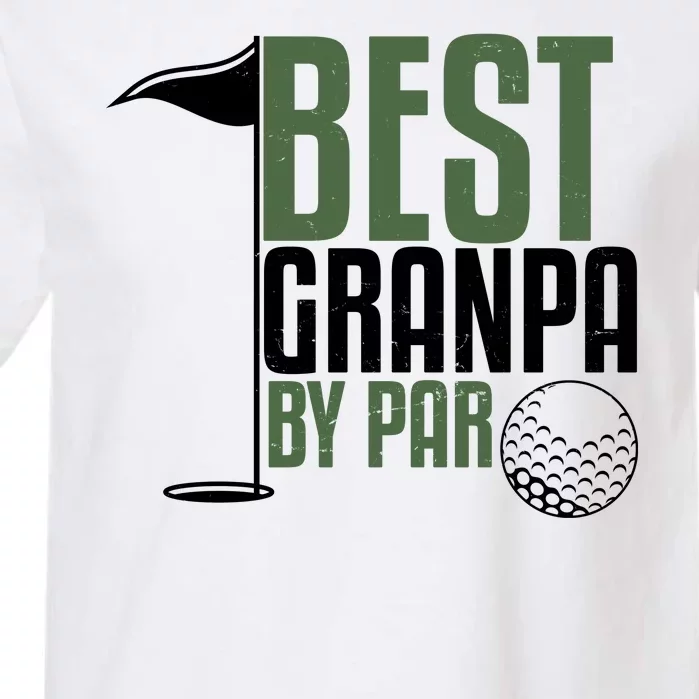 Best Grandpa By Par Fathers Day Golf Garment-Dyed Heavyweight T-Shirt