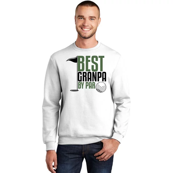 Best Grandpa By Par Fathers Day Golf Sweatshirt