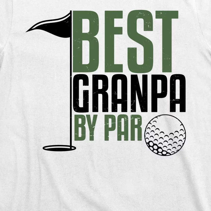 Best Grandpa By Par Fathers Day Golf T-Shirt