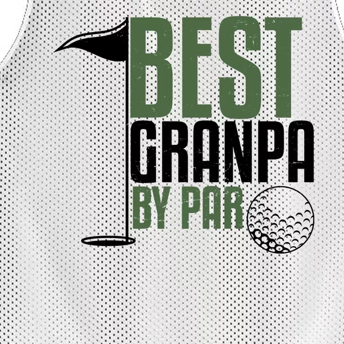 Best Grandpa By Par Fathers Day Golf Mesh Reversible Basketball Jersey Tank