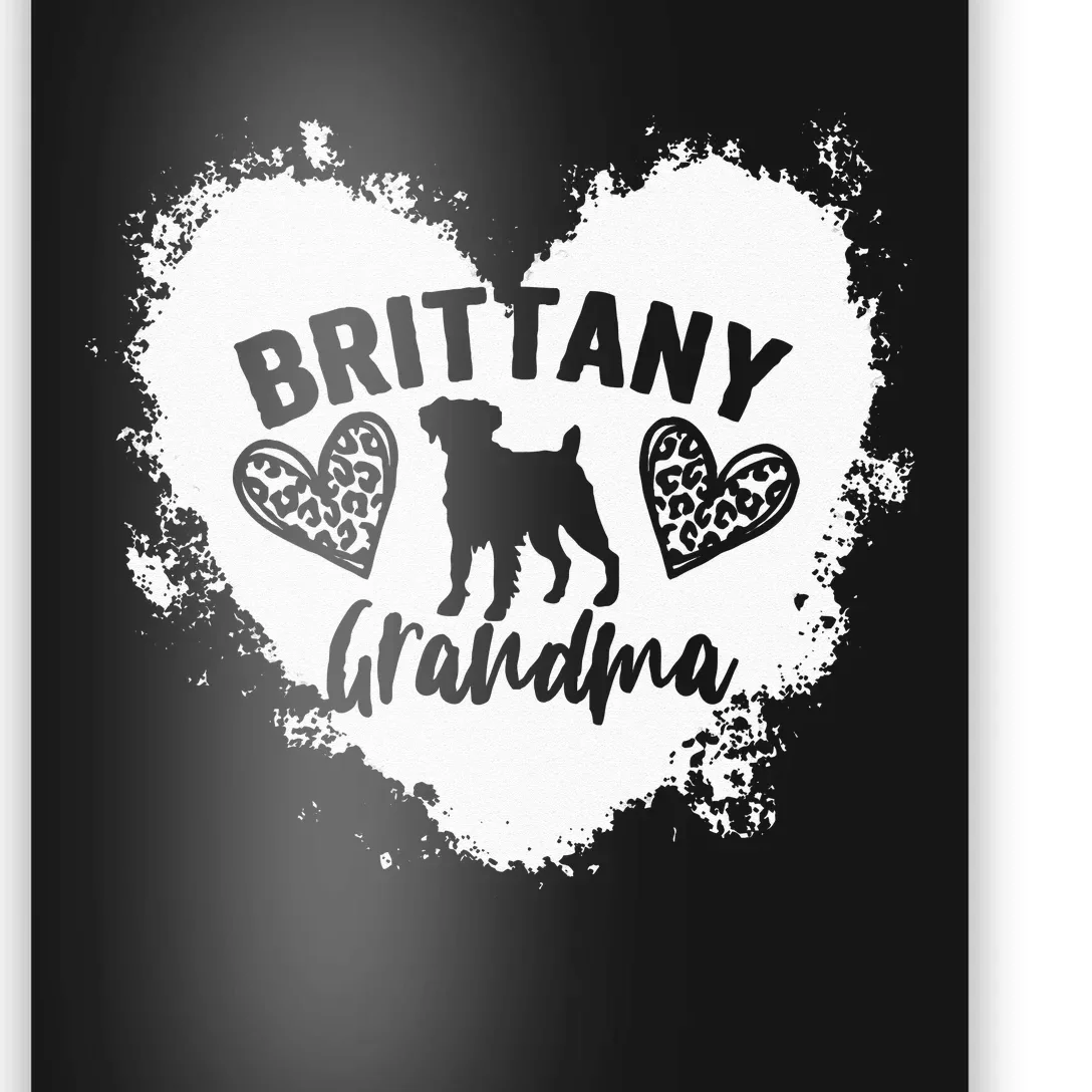 Brittany Grandma Brittany Spaniel Grandma Brittany Lover Poster