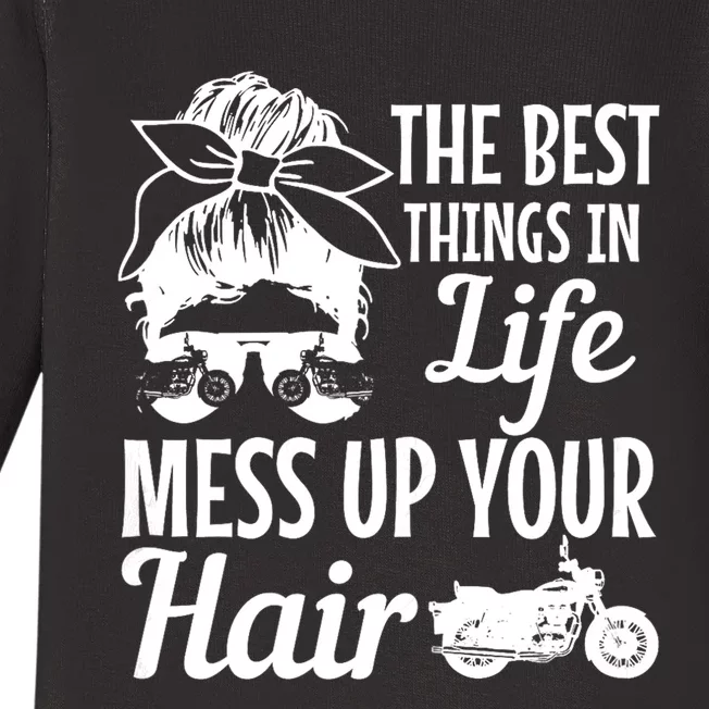 Biker Girl Best Things In Life Mess Up You Hair Motorcycle Baby Long Sleeve Bodysuit