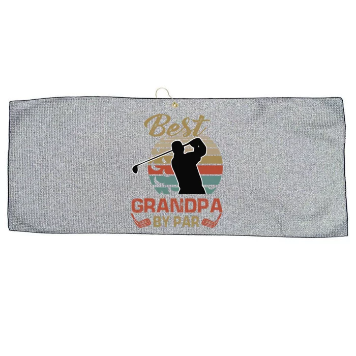 Best Grandpa By Par Golfing Gift For Father Day Large Microfiber Waffle Golf Towel