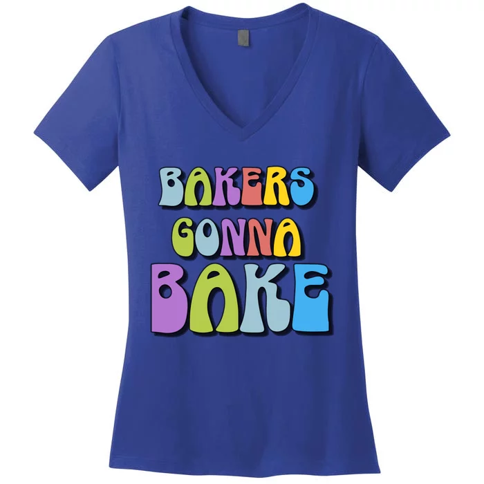 Baker Gonna Bake Cookie Loving Expert Cake Baking Mom Dad Great Gift Women's V-Neck T-Shirt