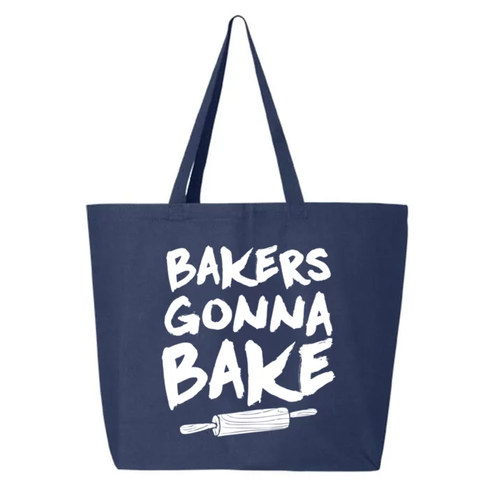 Bakers Gonna Bake Baking Cool Gift Baker Pastry Chef Funny Gift 25L Jumbo Tote