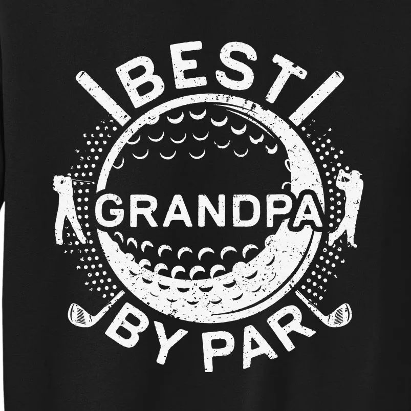 Best Grandpa By Par Golf Lover Father's Day Sweatshirt