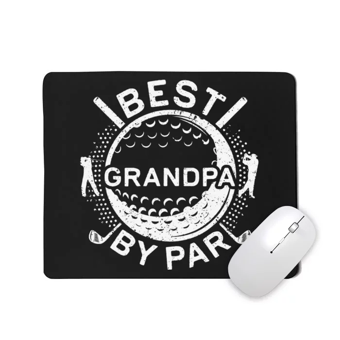 Best Grandpa By Par Golf Lover Father's Day Mousepad