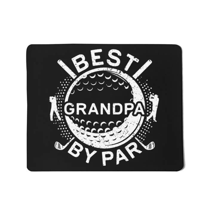 Best Grandpa By Par Golf Lover Father's Day Mousepad