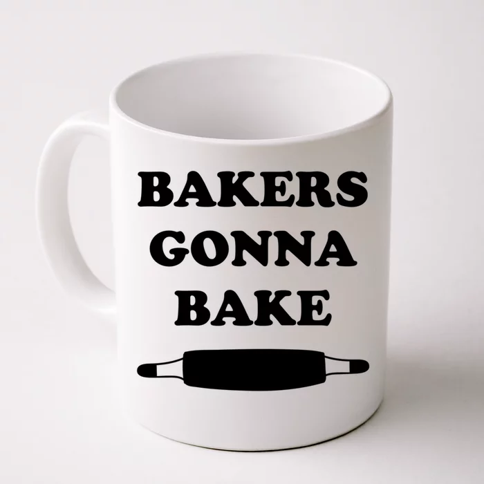 Bakers Gonna Bake Cute Baking Gift Front & Back Coffee Mug