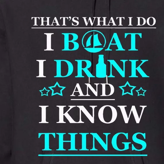 Boating Gifts Boat Owner Men Sailing Funny Drinking Gift Premium Hoodie