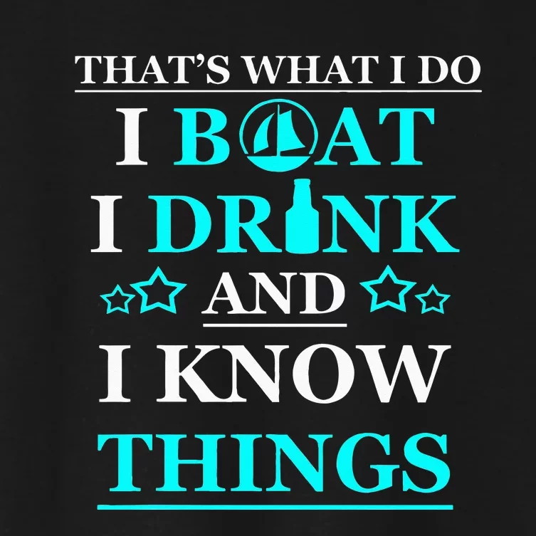 Boating Gifts Boat Owner Men Sailing Funny Drinking Gift Women's Crop Top Tee