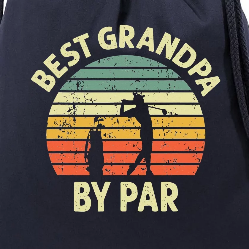 Best Grandpa By Par Golf Golfer Golfing Grandfather Design Drawstring Bag