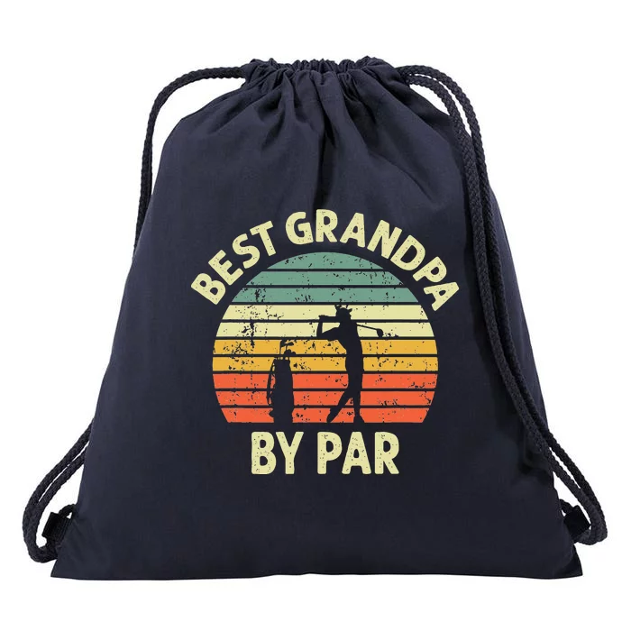 Best Grandpa By Par Golf Golfer Golfing Grandfather Design Drawstring Bag