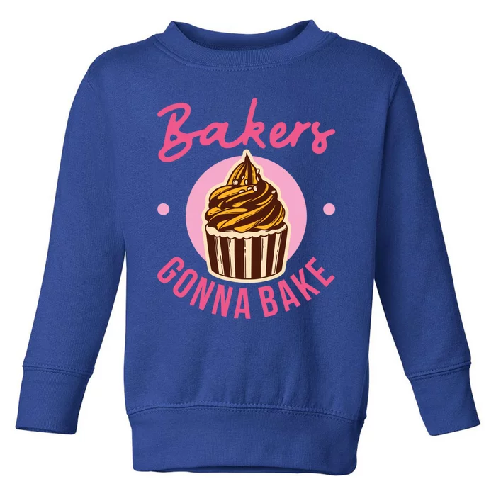 Bakers Gonna Bake Cake Baking Treats Christmas Gift Toddler Sweatshirt