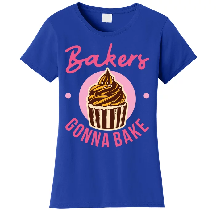 Bakers Gonna Bake Cake Baking Treats Christmas Gift Women's T-Shirt