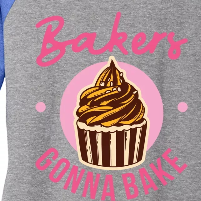 Bakers Gonna Bake Cake Baking Treats Christmas Gift Women's Tri-Blend 3/4-Sleeve Raglan Shirt