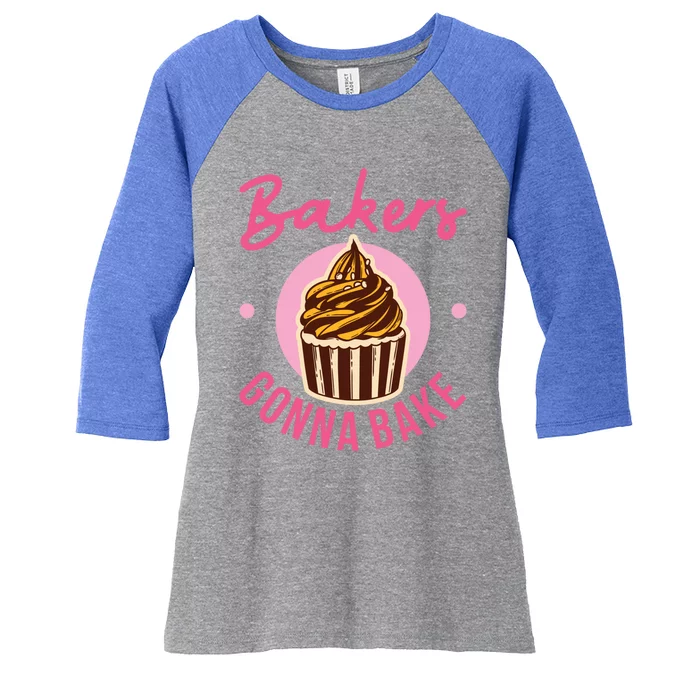 Bakers Gonna Bake Cake Baking Treats Christmas Gift Women's Tri-Blend 3/4-Sleeve Raglan Shirt