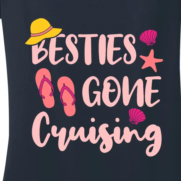 Besties Gone Cruising Ladies Girl Girlfriends Cruise Vacay Women's V-Neck T-Shirt