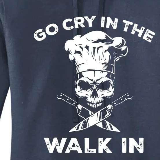 Best Go Cry In The Walk In Women's Pullover Hoodie