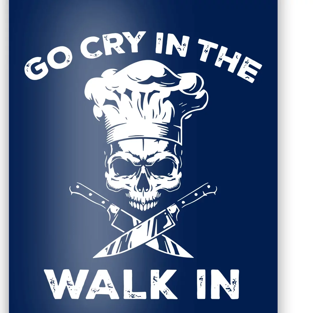 Best Go Cry In The Walk In Poster