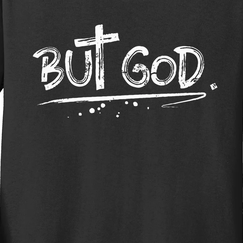 But God Christian Cross Gift Kids Long Sleeve Shirt