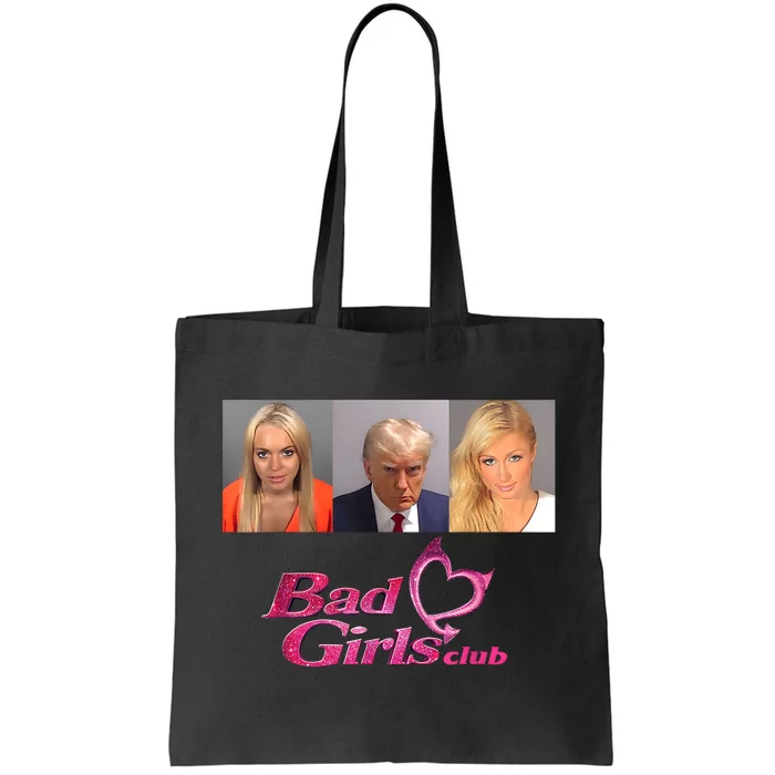 Bad Girls Club Donald Trump Mug Shot Tote Bag