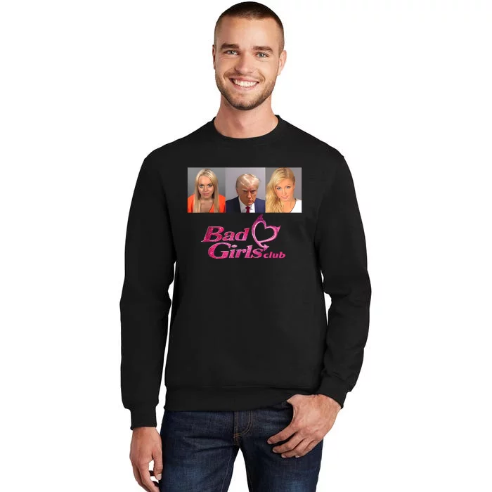 Bad Girls Club Donald Trump Mug Shot Tall Sweatshirt