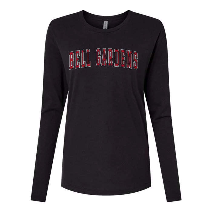 Bell Gardens California Souvenir Vacation College Style Red Womens Cotton Relaxed Long Sleeve T-Shirt