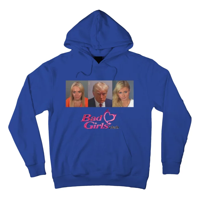 Bad Girls Club Trump 2024 Hoodie