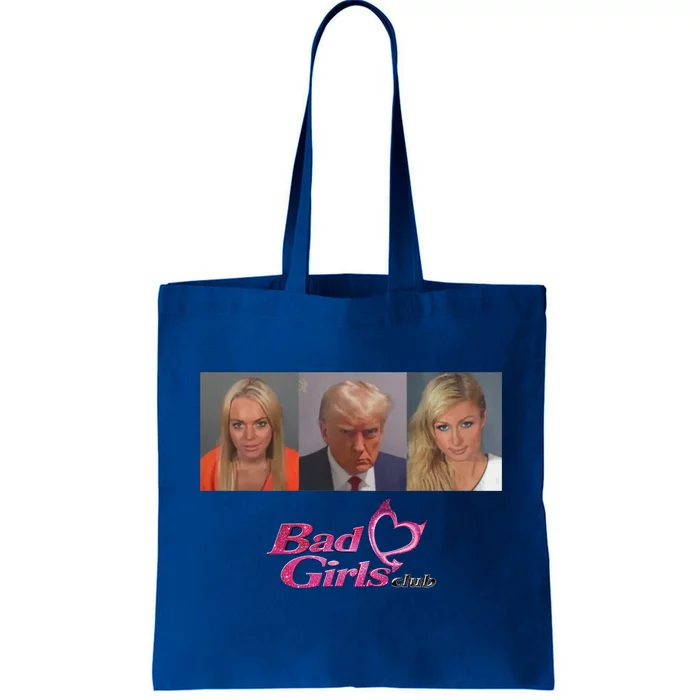 Bad Girls Club Trump 2024 Tote Bag